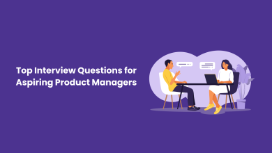 Top Interview Questions for Aspiring Product Managers