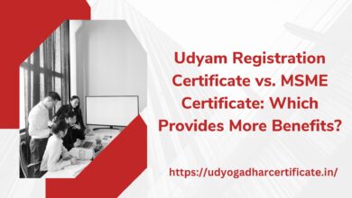 Udyam Registration Certificate vs. MSME Certificate: Which Provides More Benefits?